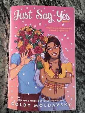 Just Say Yes by Goldy Moldavsky (New York Times Bestselling Author)